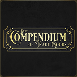 Kris's Compendium of Trade Goods